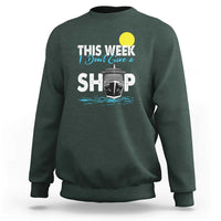 Cruise Trips Sweatshirt This Week I Don't Give A Ship Vacation - Wonder Print Shop