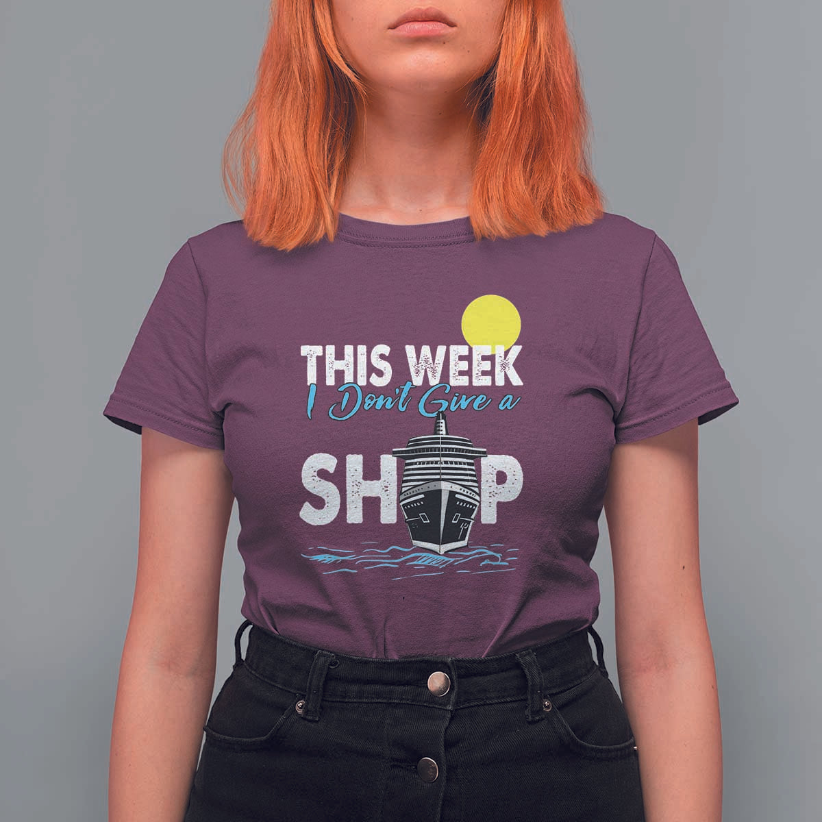Cruise Trips T Shirt For Women This Week I Don't Give A Ship Vacation - Wonder Print Shop