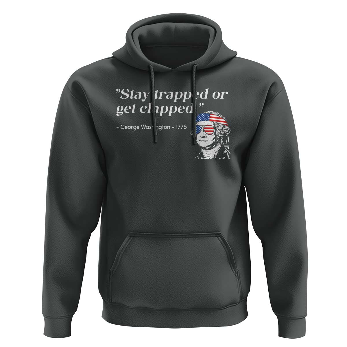 Funny 4th Of July Hoodie Stay Strapped Or Get Clapped - Wonder Print Shop