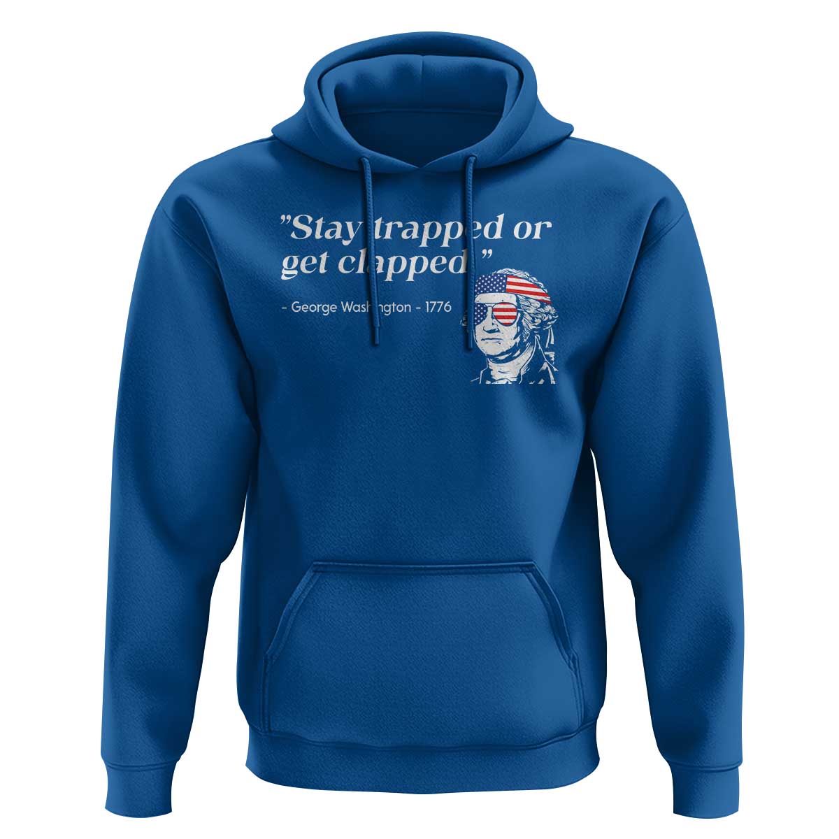 Funny 4th Of July Hoodie Stay Strapped Or Get Clapped - Wonder Print Shop