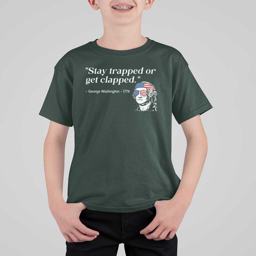 Funny 4th Of July T Shirt For Kid Stay Strapped Or Get Clapped - Wonder Print Shop