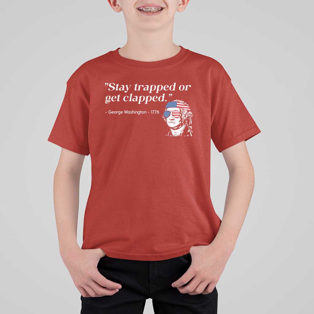 Funny 4th Of July T Shirt For Kid Stay Strapped Or Get Clapped - Wonder Print Shop