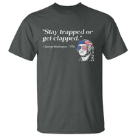 Funny 4th Of July T Shirt Stay Strapped Or Get Clapped - Wonder Print Shop