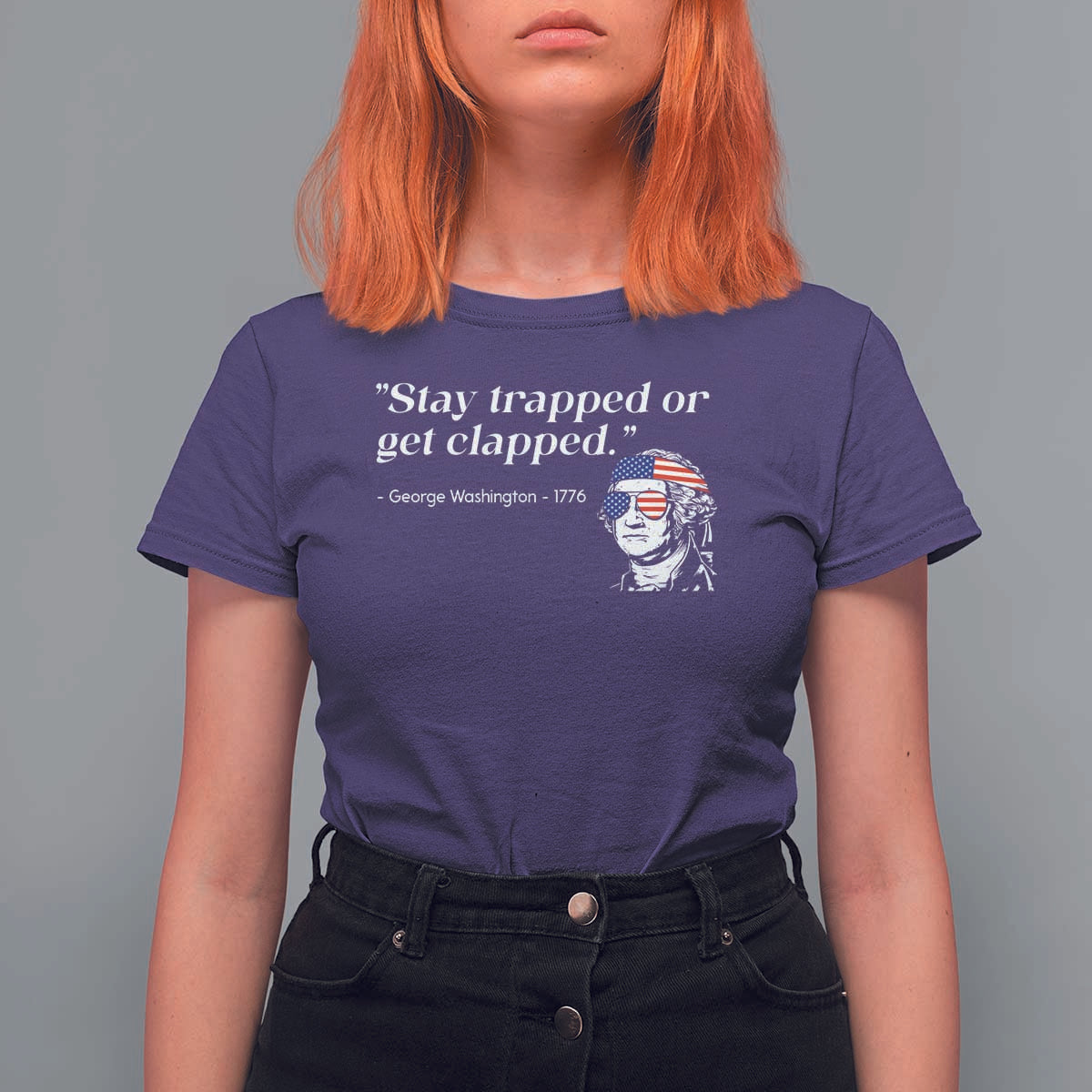 Funny 4th Of July T Shirt For Women Stay Strapped Or Get Clapped - Wonder Print Shop