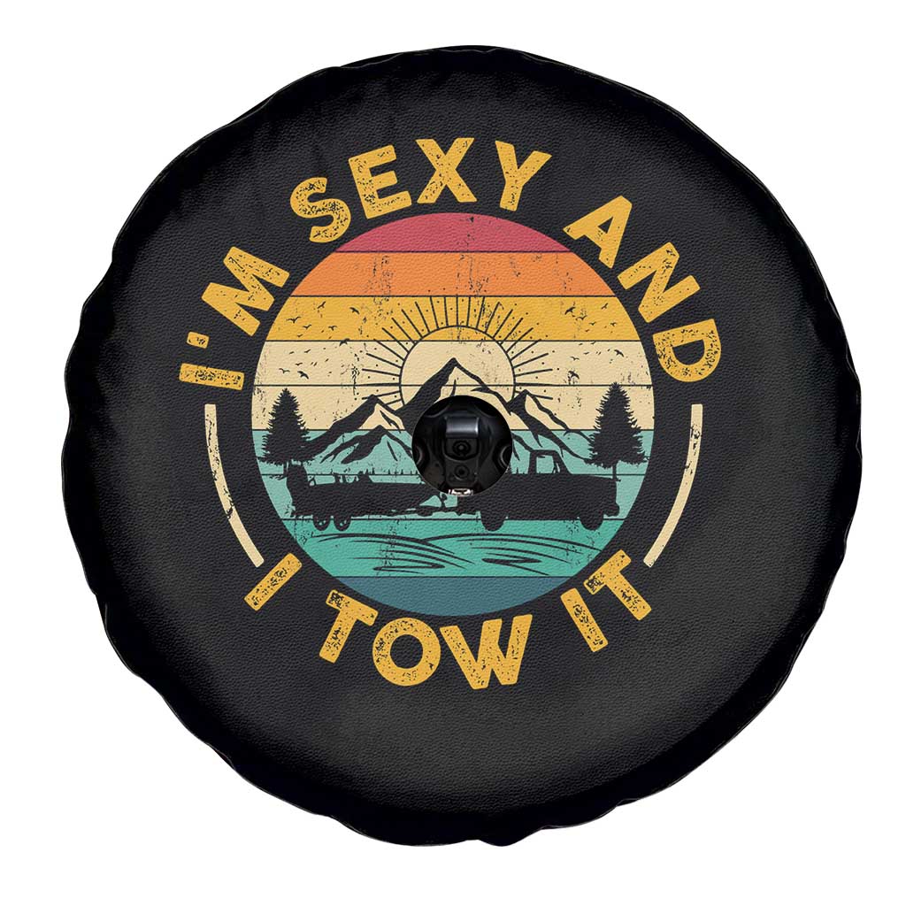 Camper Spare Tire Cover I'm Sexy and I Tow It Trailer RV Camping