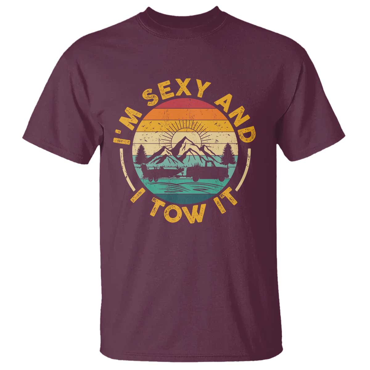 Camper T Shirt I'm Sexy and I Tow It Trailer RV Camping - Wonder Print Shop