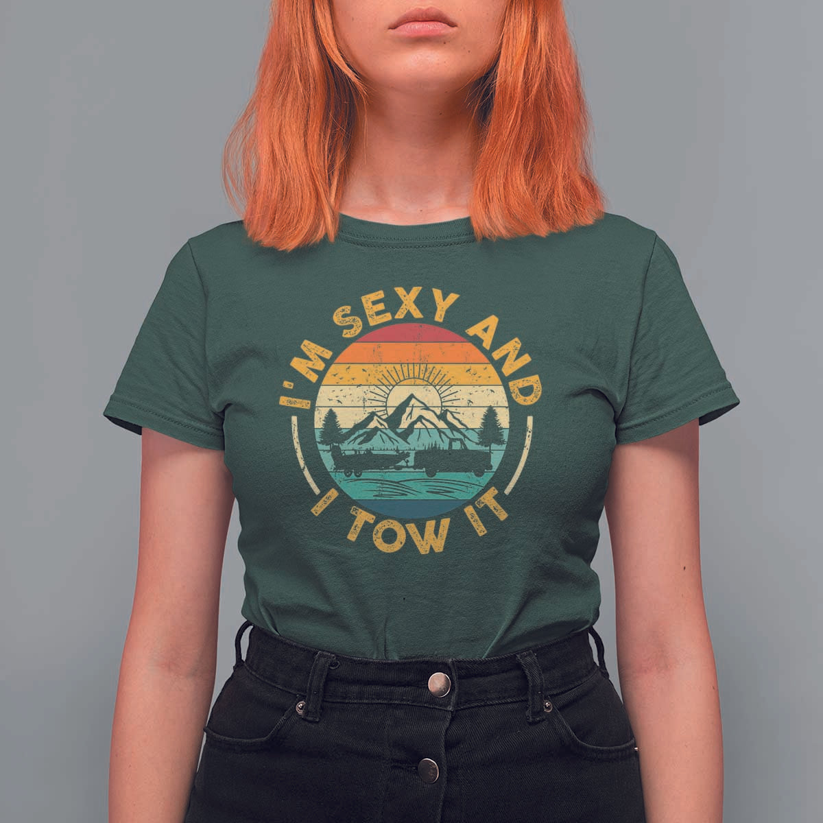 Camper T Shirt For Women I'm Sexy and I Tow It Trailer RV Camping - Wonder Print Shop