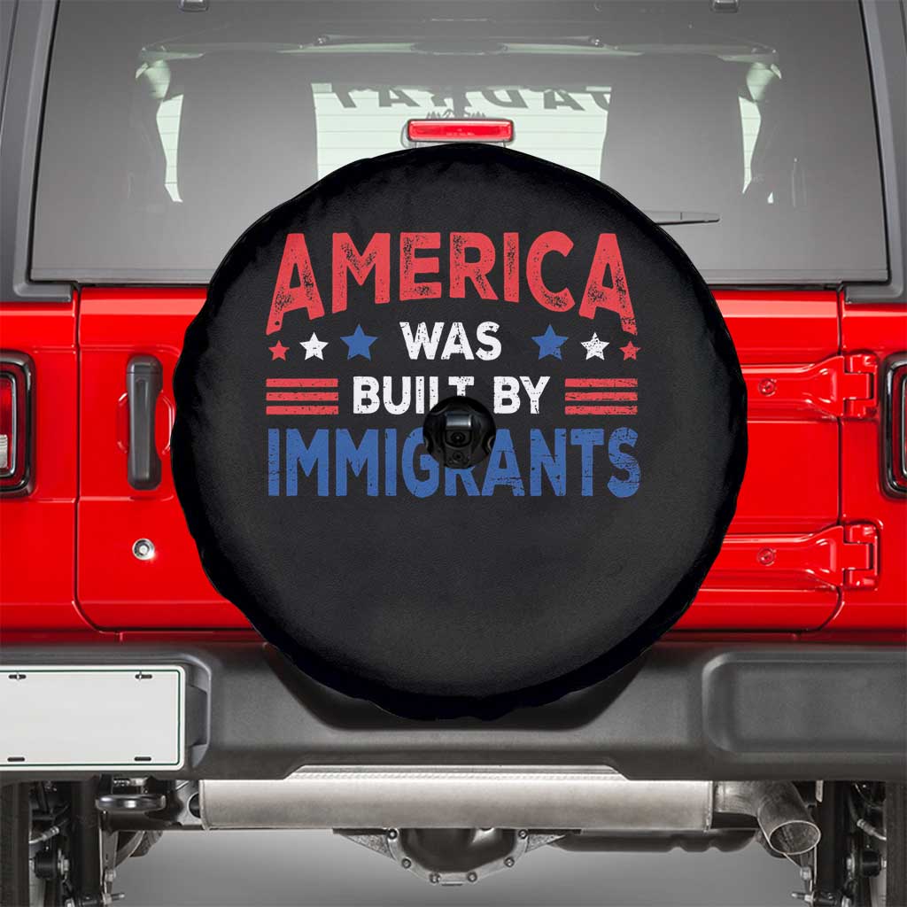 Funny America Was Built By Immigrants Spare Tire Cover Stars Stripes - Wonder Print Shop