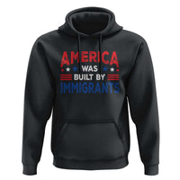 Funny America Was Built By Immigrants Hoodie Stars Stripes - Wonder Print Shop