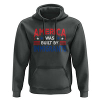 Funny America Was Built By Immigrants Hoodie Stars Stripes - Wonder Print Shop