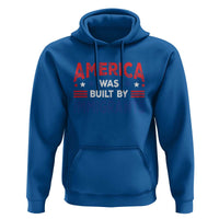 Funny America Was Built By Immigrants Hoodie Stars Stripes - Wonder Print Shop