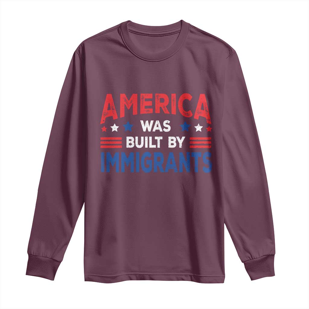 Funny America Was Built By Immigrants Long Sleeve Shirt Stars Stripes - Wonder Print Shop
