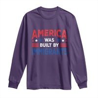 Funny America Was Built By Immigrants Long Sleeve Shirt Stars Stripes - Wonder Print Shop