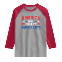 Funny America Was Built By Immigrants Raglan Shirt Stars Stripes - Wonder Print Shop