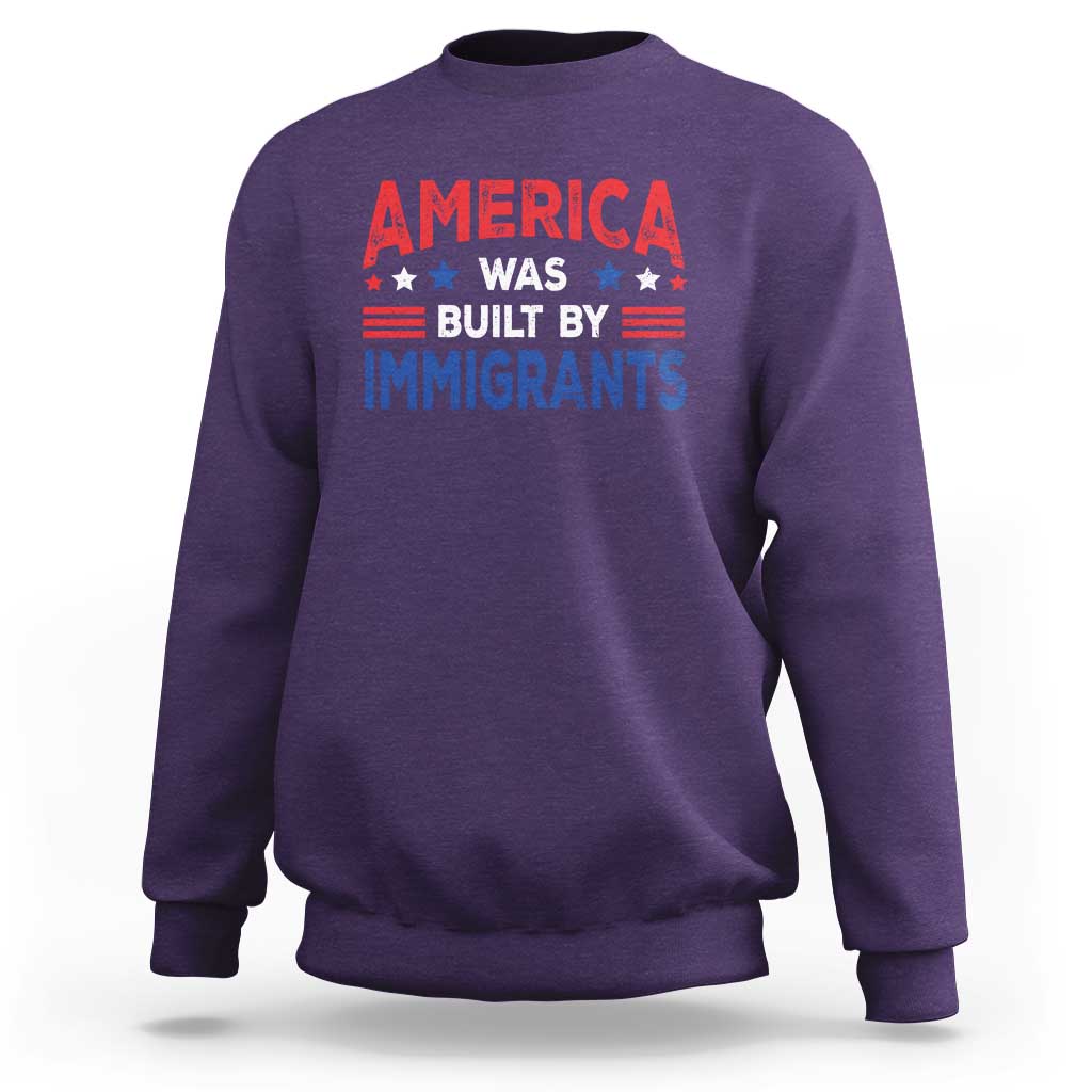 Funny America Was Built By Immigrants Sweatshirt Stars Stripes - Wonder Print Shop