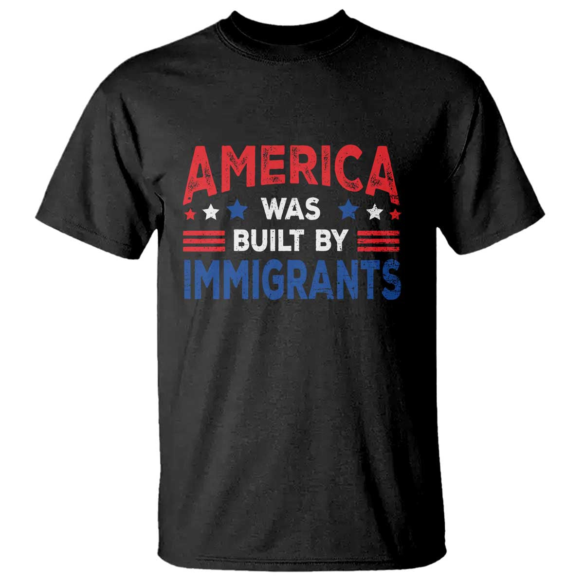 Funny America Was Built By Immigrants T Shirt Stars Stripes - Wonder Print Shop