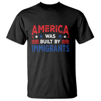 Funny America Was Built By Immigrants T Shirt Stars Stripes - Wonder Print Shop