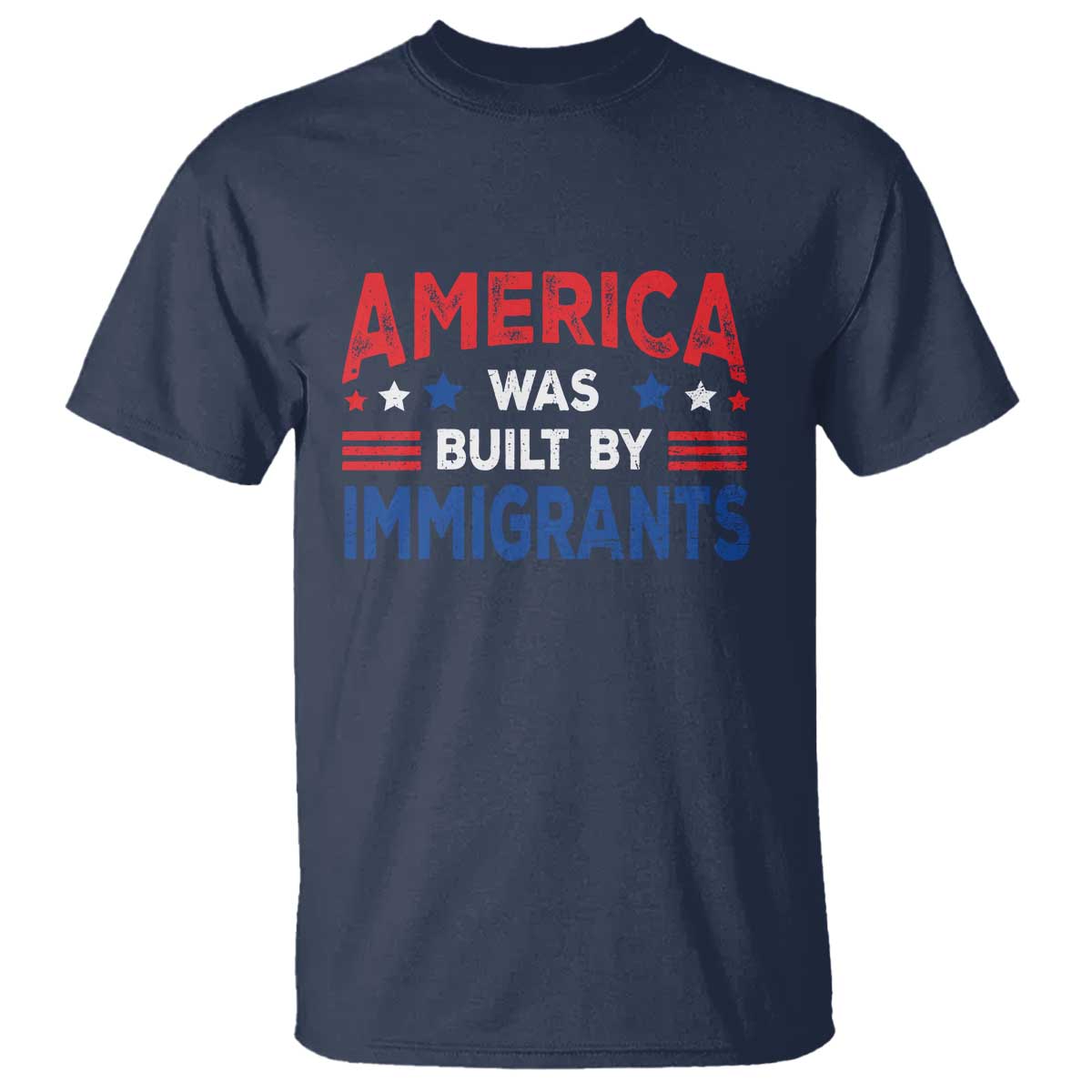 Funny America Was Built By Immigrants T Shirt Stars Stripes - Wonder Print Shop