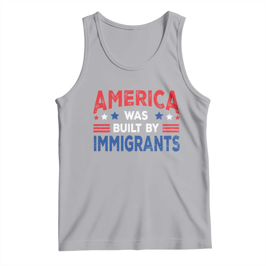 Funny America Was Built By Immigrants Tank Top Stars Stripes - Wonder Print Shop