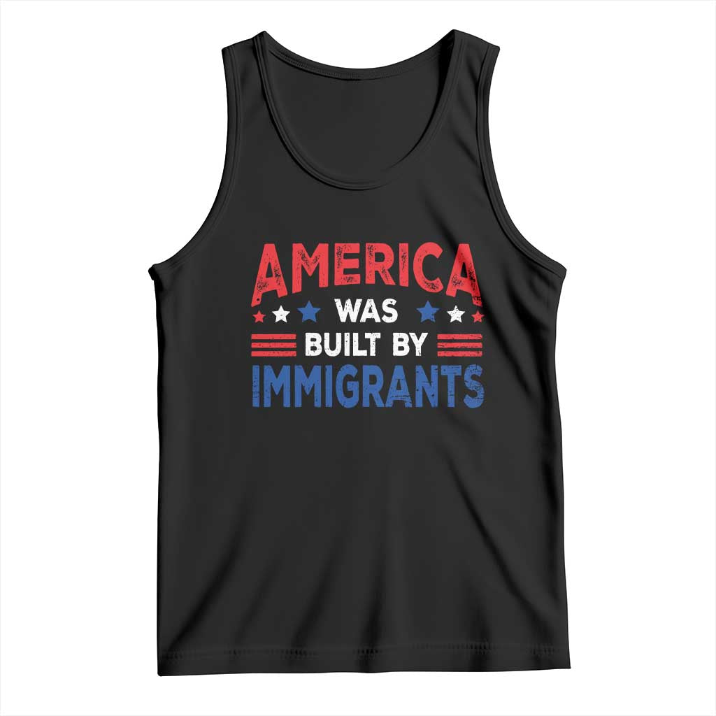 Funny America Was Built By Immigrants Tank Top Stars Stripes - Wonder Print Shop