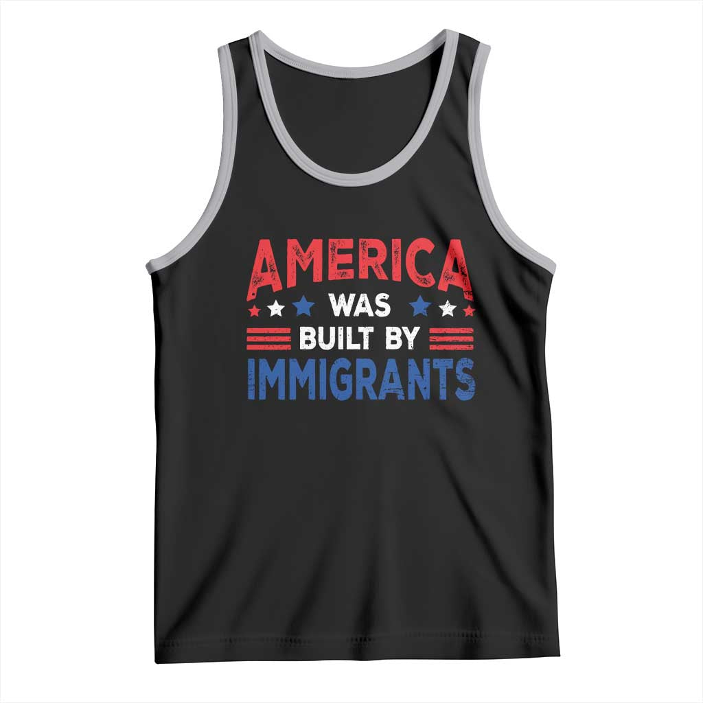 Funny America Was Built By Immigrants Tank Top Stars Stripes - Wonder Print Shop