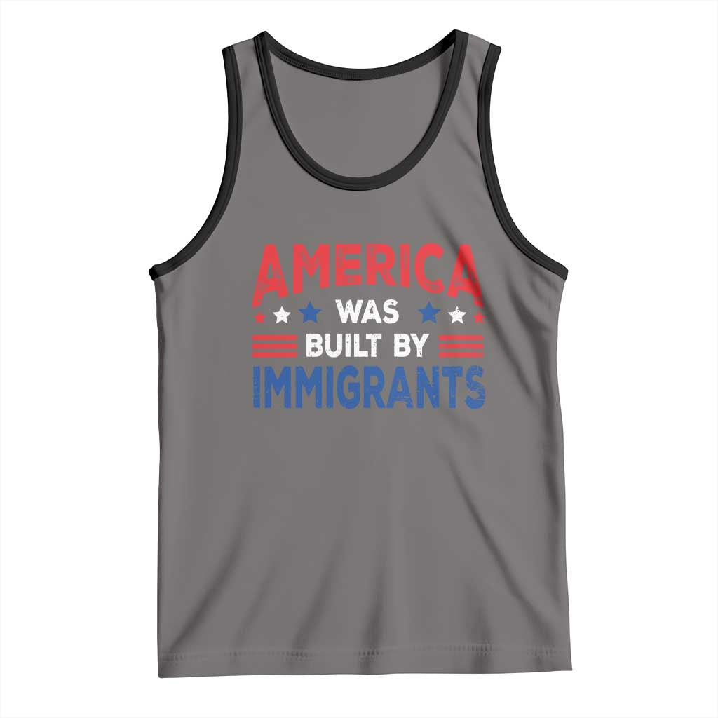 Funny America Was Built By Immigrants Tank Top Stars Stripes - Wonder Print Shop