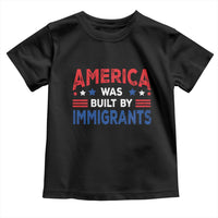 Funny America Was Built By Immigrants Toddler T Shirt Stars Stripes - Wonder Print Shop