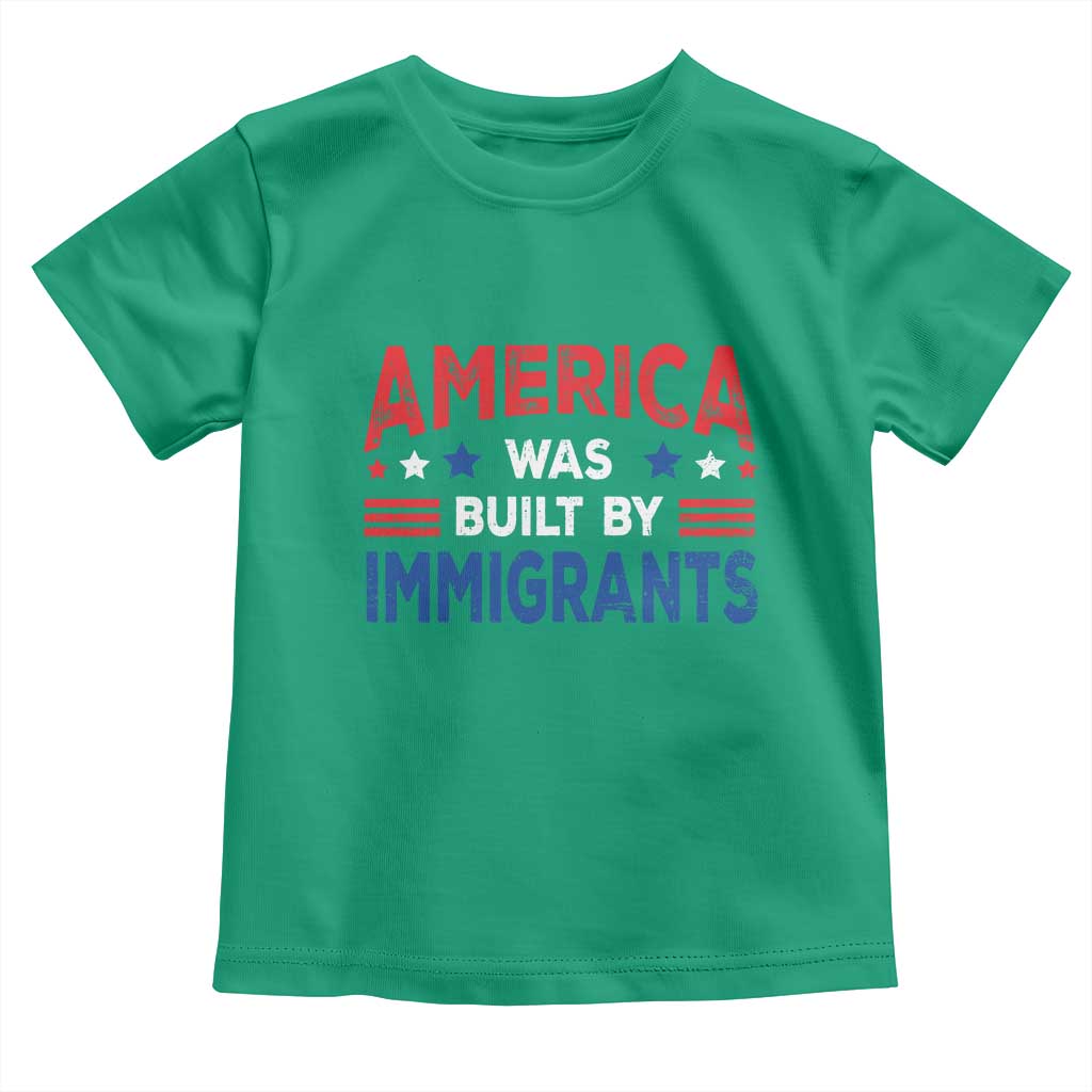 Funny America Was Built By Immigrants Toddler T Shirt Stars Stripes - Wonder Print Shop