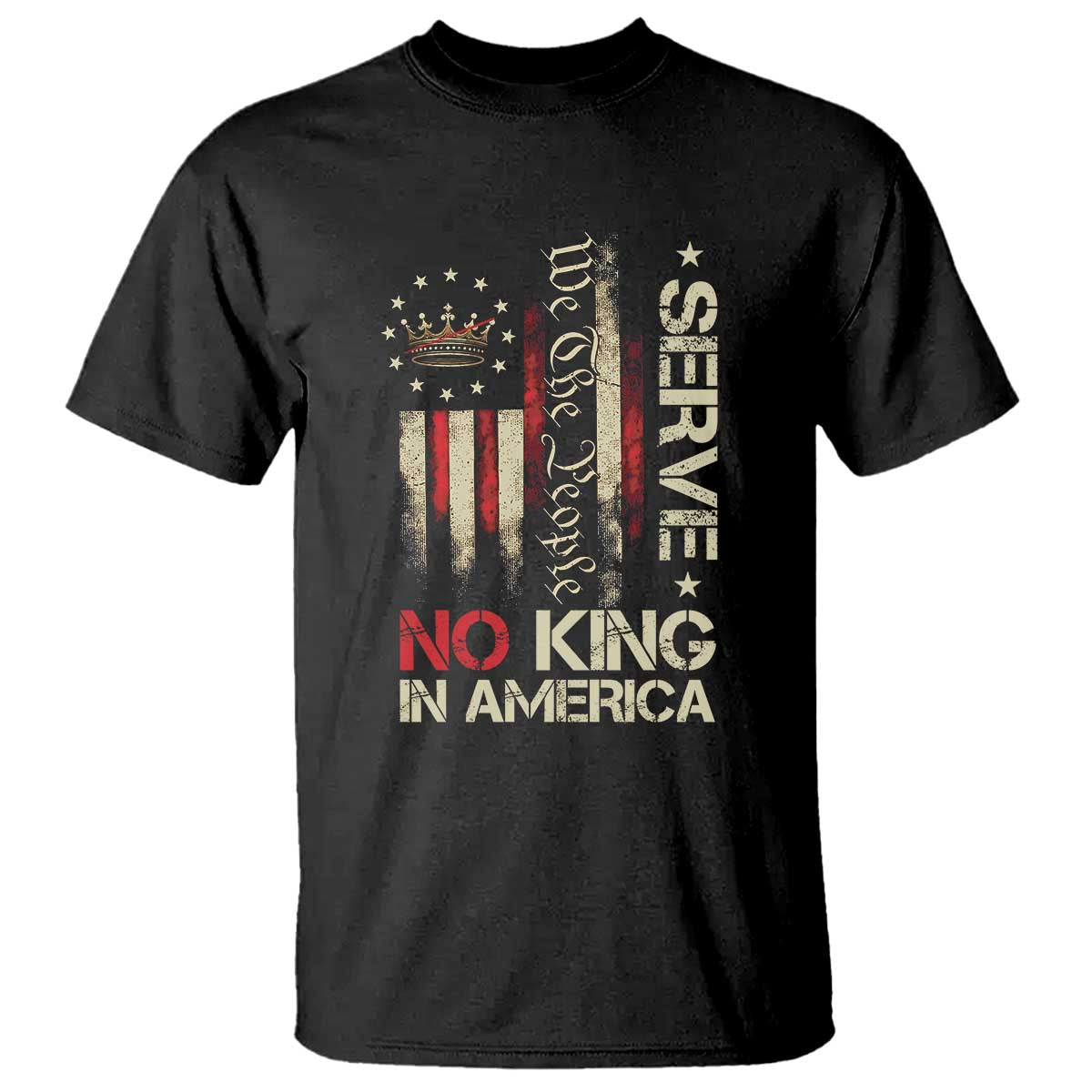 Funny We The People Serve No King In American T Shirt Vintage Betsy Ross Flag - Wonder Print Shop