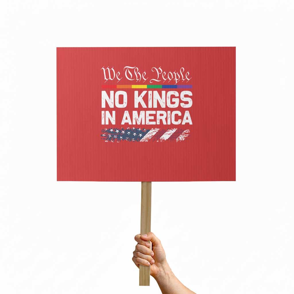 No Kings In America We The People Protest Sign LGBTQ Pride American Flag Political - Wonder Print Shop