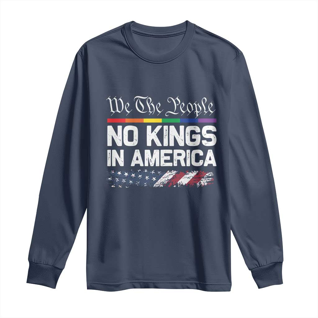 No Kings In America We The People Long Sleeve Shirt LGBTQ Pride American Flag Political - Wonder Print Shop