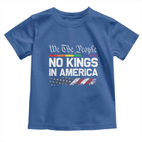 No Kings In America We The People Toddler T Shirt LGBTQ Pride American Flag Political - Wonder Print Shop