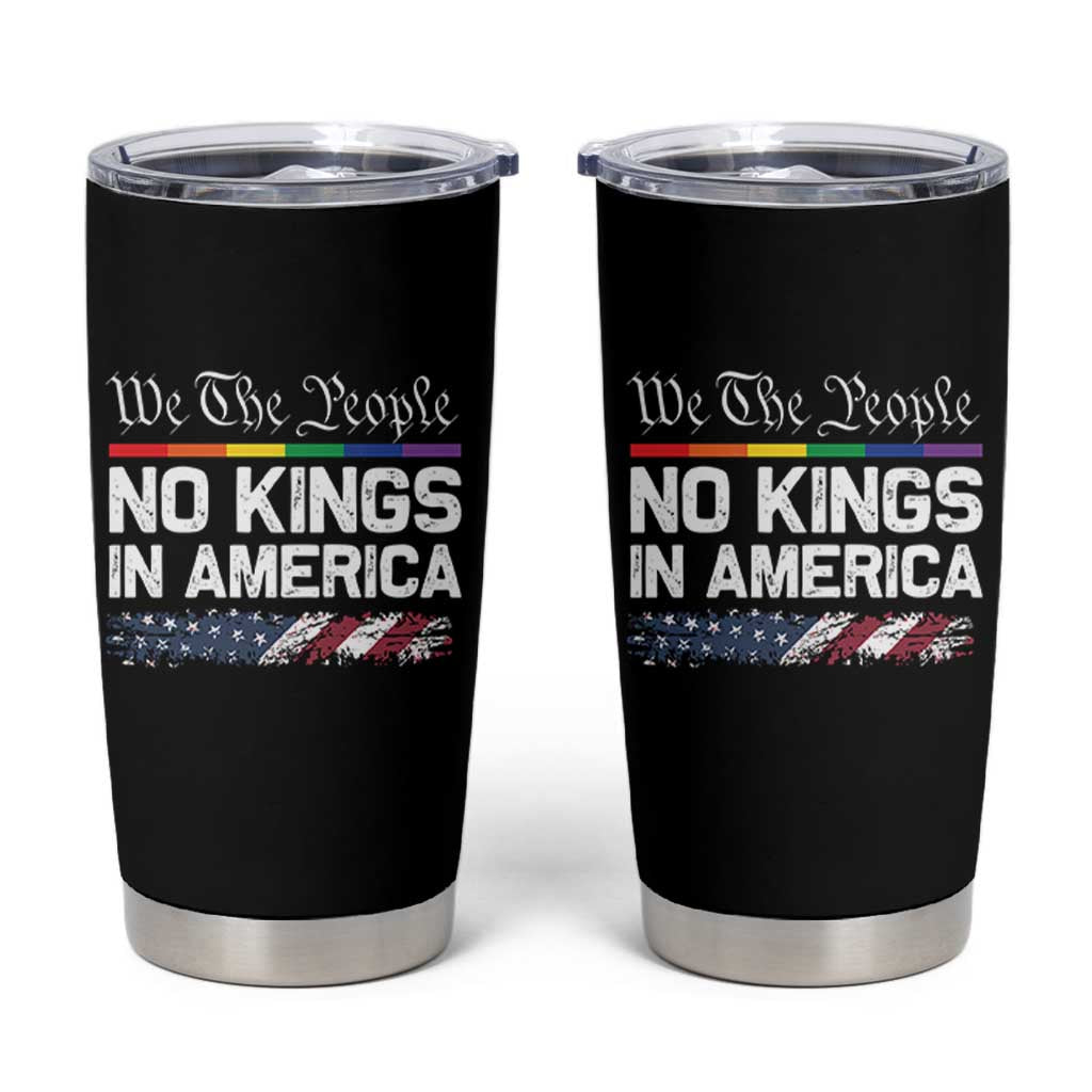 No Kings In America We The People Tumbler Cup LGBTQ Pride American Flag Political - Wonder Print Shop