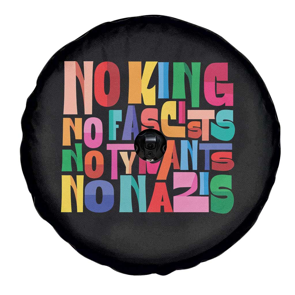 Funny No King No Fascists No Tyrants No Nazis Spare Tire Cover Colorful Geometric - Wonder Print Shop