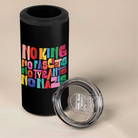 Funny No King No Fascists No Tyrants No Nazis 4 in 1 Can Cooler Tumbler Colorful Geometric - Wonder Print Shop