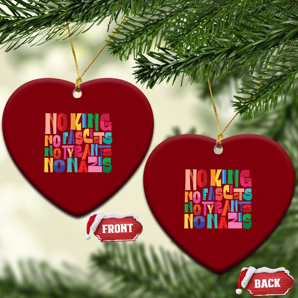 Funny No King No Fascists No Tyrants No Nazis Ceramic Ornament Colorful Geometric - Wonder Print Shop