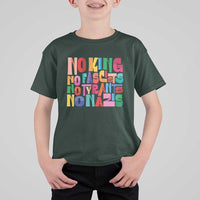Funny No King No Fascists No Tyrants No Nazis T Shirt For Kid Colorful Geometric - Wonder Print Shop