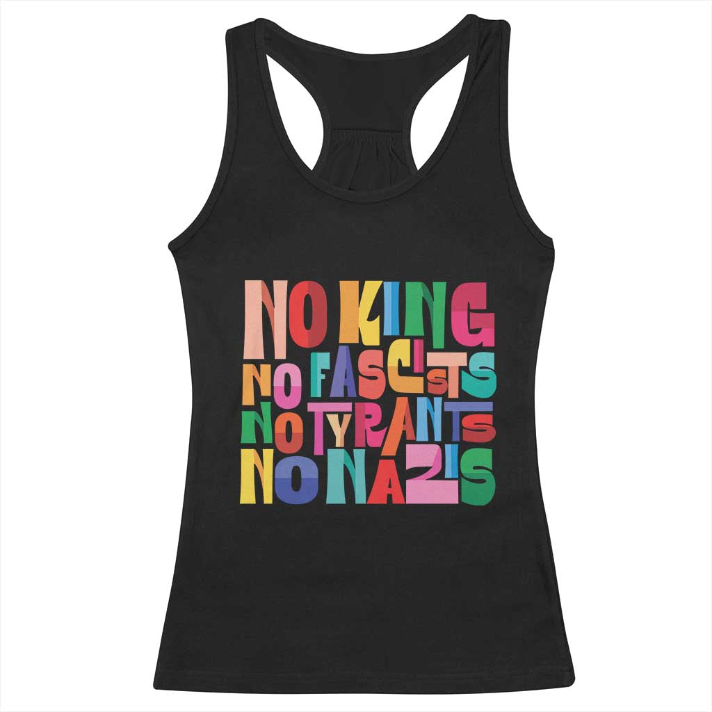 Funny No King No Fascists No Tyrants No Nazis Racerback Tank Top Colorful Geometric - Wonder Print Shop