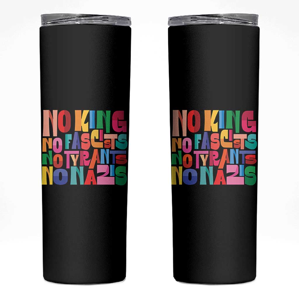 Funny No King No Fascists No Tyrants No Nazis Skinny Tumbler Colorful Geometric - Wonder Print Shop