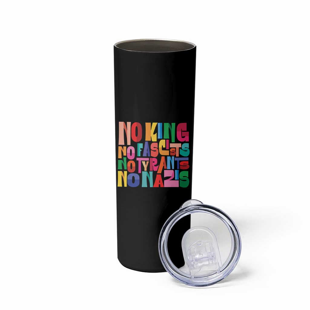 Funny No King No Fascists No Tyrants No Nazis Skinny Tumbler Colorful Geometric - Wonder Print Shop