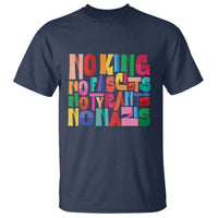 Funny No King No Fascists No Tyrants No Nazis T Shirt Colorful Geometric - Wonder Print Shop