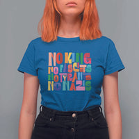 Funny No King No Fascists No Tyrants No Nazis T Shirt For Women Colorful Geometric - Wonder Print Shop