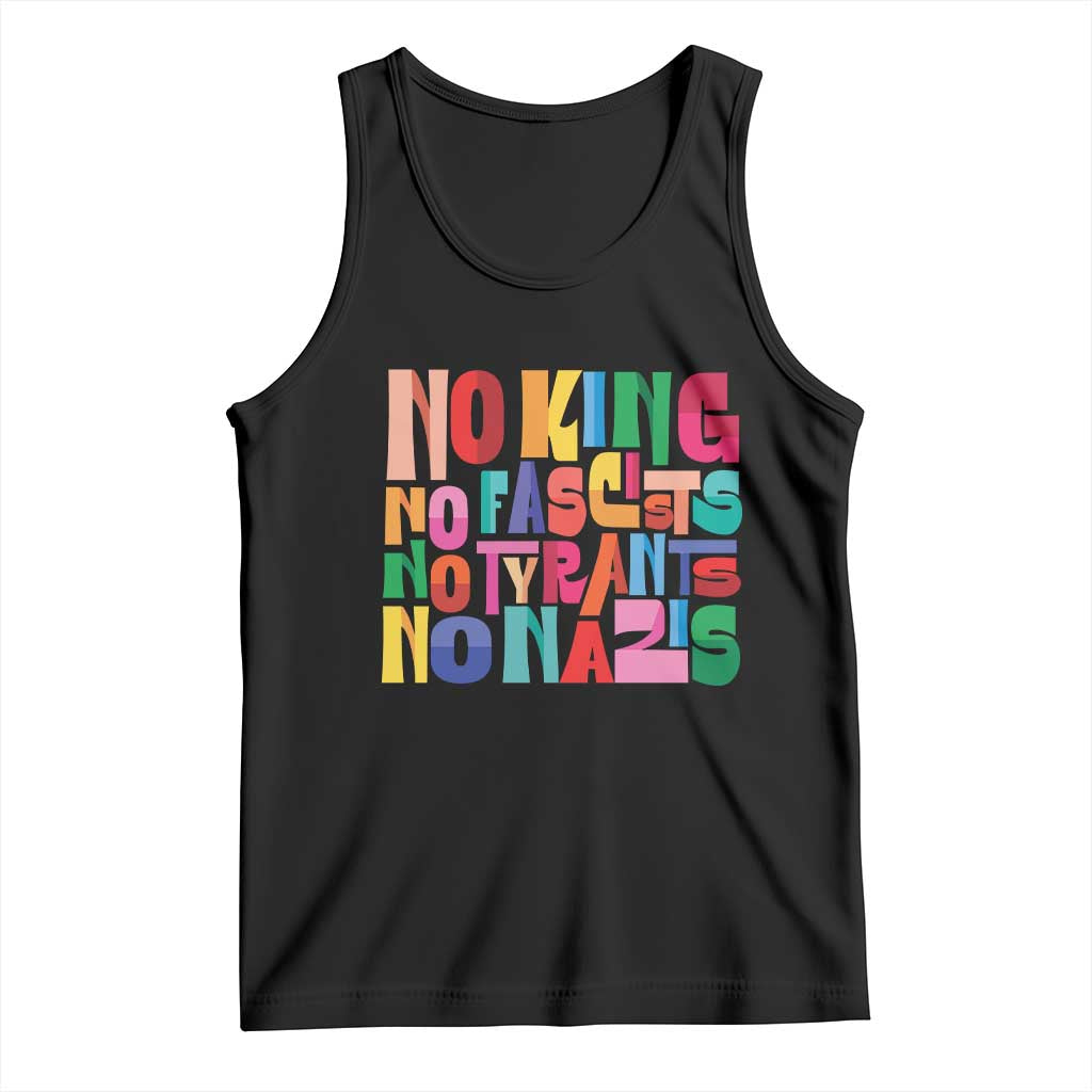 Funny No King No Fascists No Tyrants No Nazis Tank Top Colorful Geometric - Wonder Print Shop