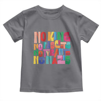 Funny No King No Fascists No Tyrants No Nazis Toddler T Shirt Colorful Geometric - Wonder Print Shop