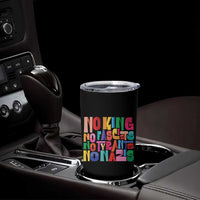 Funny No King No Fascists No Tyrants No Nazis Tumbler Cup Colorful Geometric - Wonder Print Shop