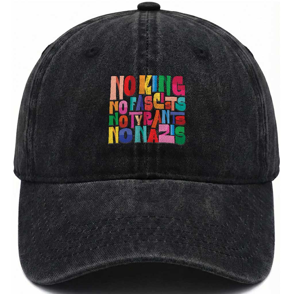 Funny No King No Fascists No Tyrants No Nazis Washed Cotton Baseball Cap Colorful Geometric