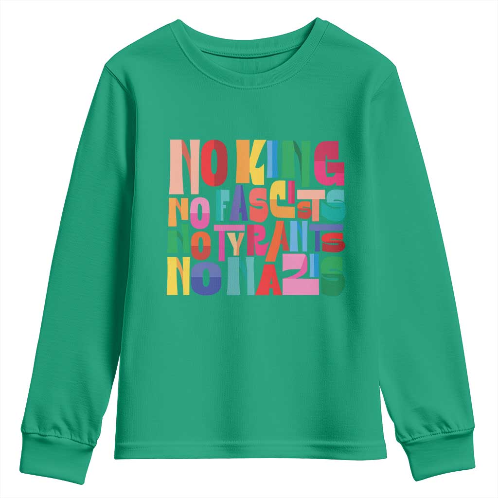 Funny No King No Fascists No Tyrants No Nazis Youth Sweatshirt Colorful Geometric - Wonder Print Shop