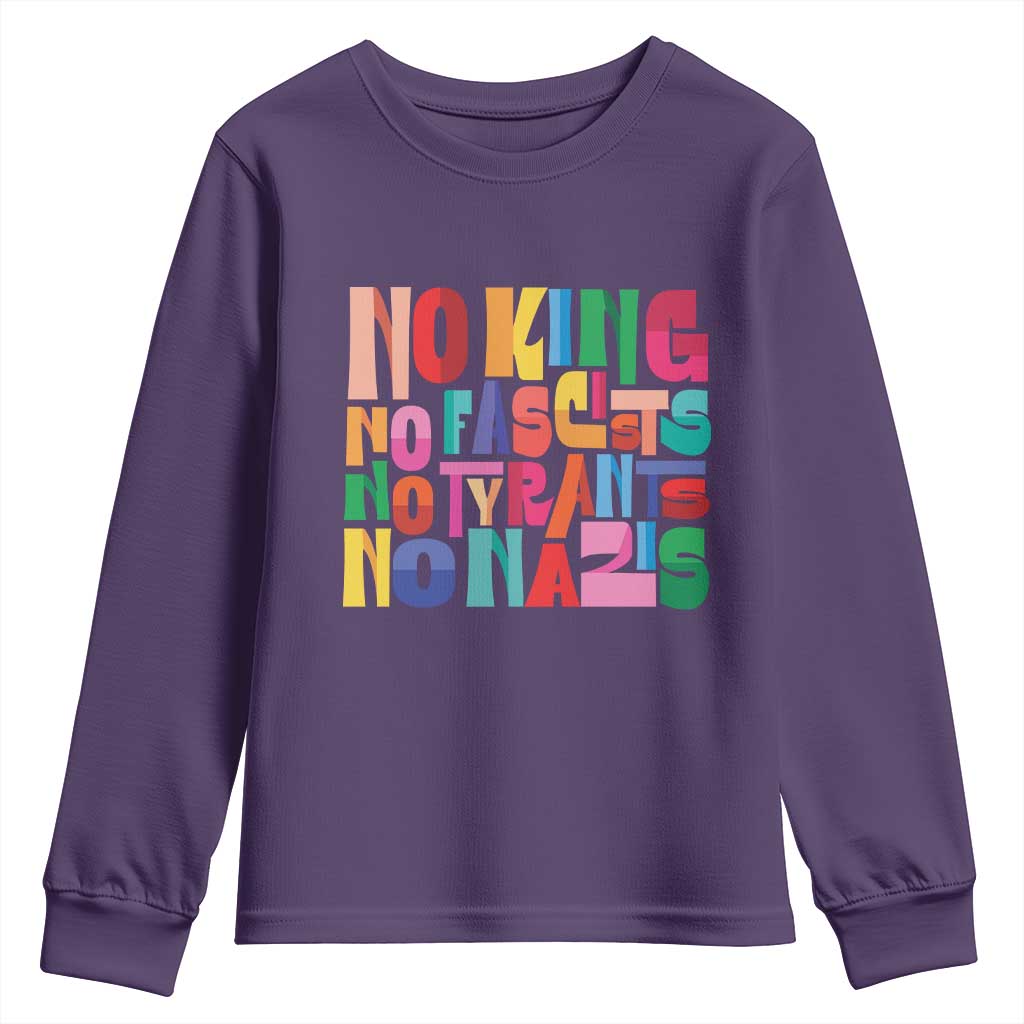 Funny No King No Fascists No Tyrants No Nazis Youth Sweatshirt Colorful Geometric - Wonder Print Shop