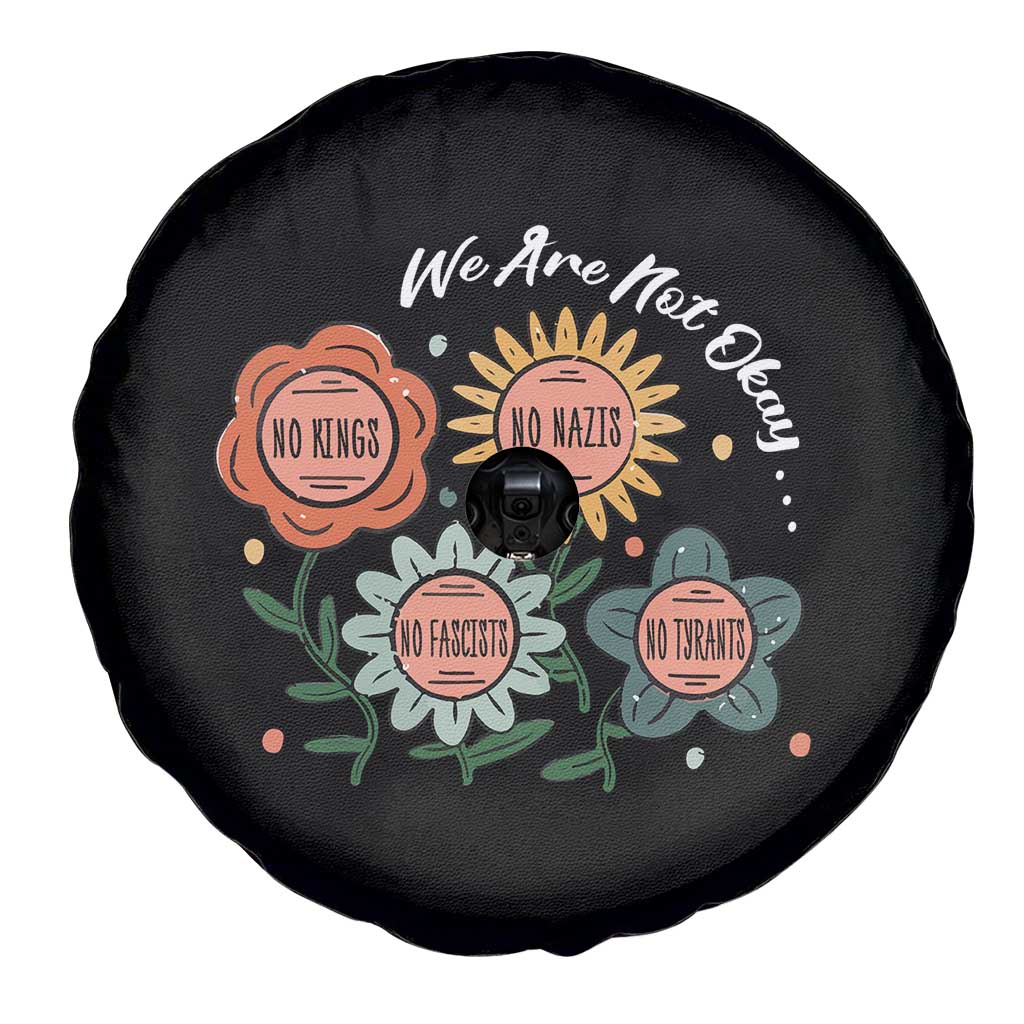Funny No King No Fascists No Tyrants No Nazis Spare Tire Cover We Are Not Okay Vintage Flower - Wonder Print Shop
