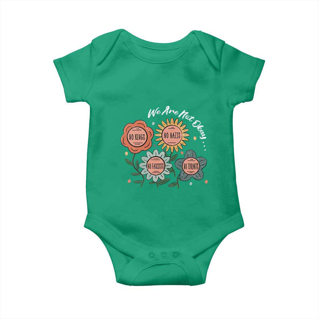 Funny No King No Fascists No Tyrants No Nazis Baby Onesie We Are Not Okay Vintage Flower - Wonder Print Shop